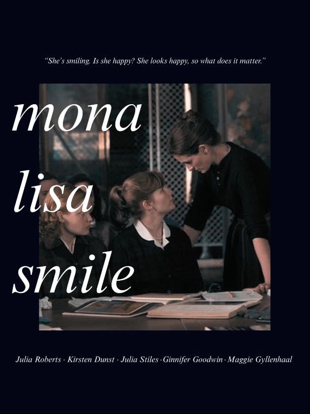 Mona Lisa Smile - Mike Newell · 2003