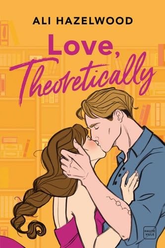 Love, Theoretically - Ali Hazelwood · 2024