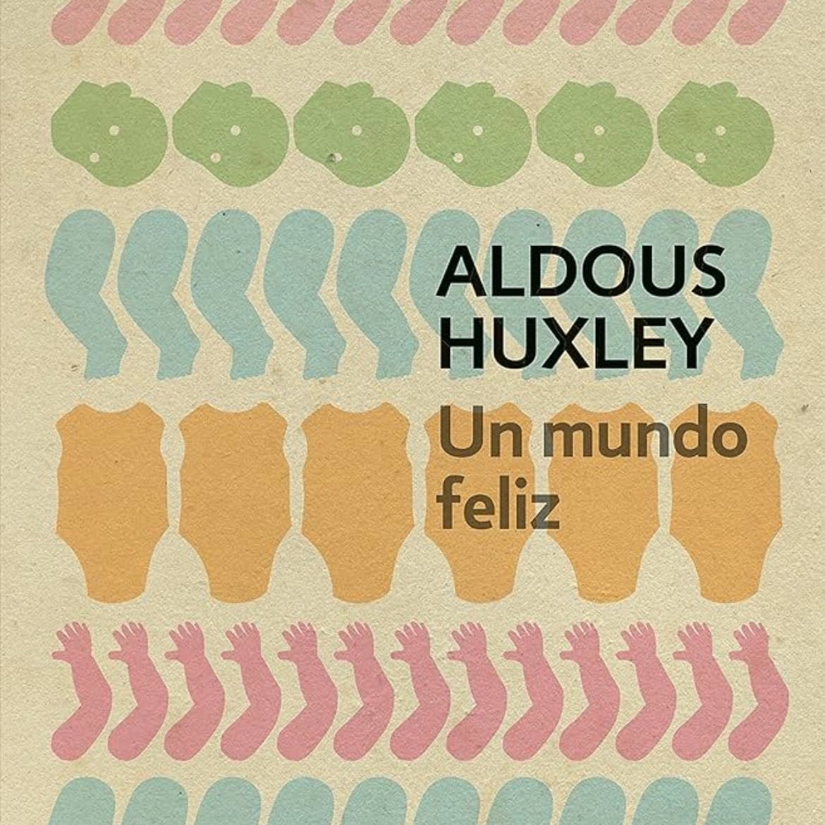 Un mundo feliz - Aldous Huxley · 2000