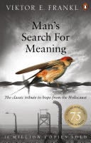 Man's Search For Meaning - Viktor E Frankl · 2013