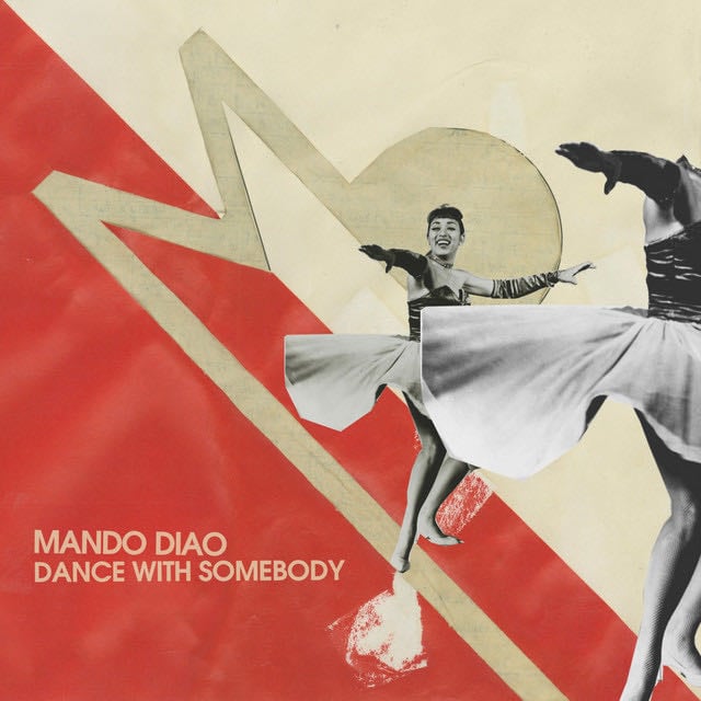 Dance with Somebody - Song · Mando Diao