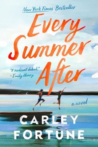 Every Summer After - Carley Fortune · 2022