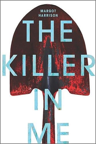 The Killer in Me - Margot Harrison · 2018