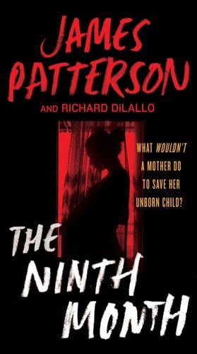 The Ninth Month - James Patterson · 2022