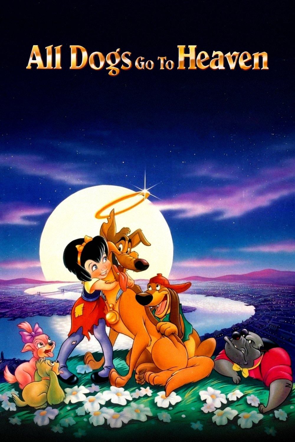 All Dogs Go to Heaven - Don Bluth · 1989