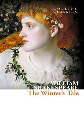 The Winter’s Tale (Collins Classics) - William Shakespeare · 2013