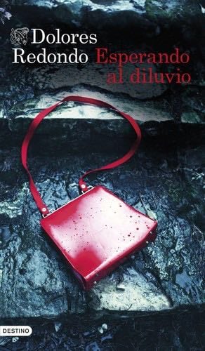 Esperando al diluvio - Dolores Redondo · 2022