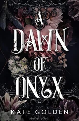 A Dawn of Onyx (The Sacred Stones Book 1) - Kate Golden · 2022