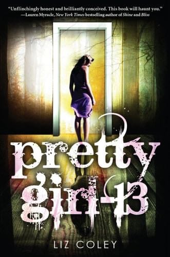Pretty Girl-13 - Liz Coley · 2013