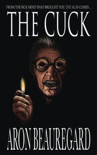 The Cuck - Aron Beauregard · 2022