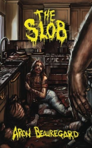 The Slob - Aron Beauregard · 2020