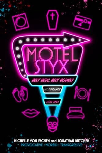 Motel Styx - Michelle von Eschen, Jonathan Butcher · 2024