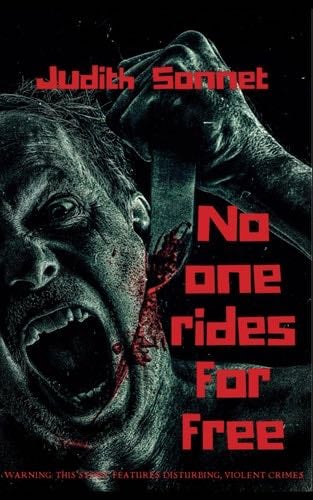 No One Rides For Free - Judith Sonnet · 2022