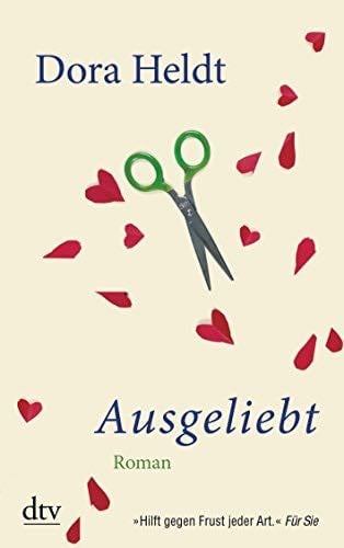 Ausgeliebt - Dora Heldt · 2007