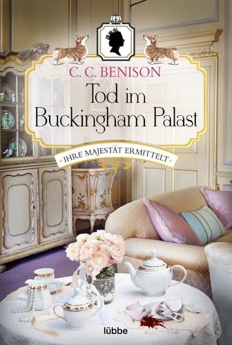 Tod im Buckingham Palast - C.C. Benison · 2021