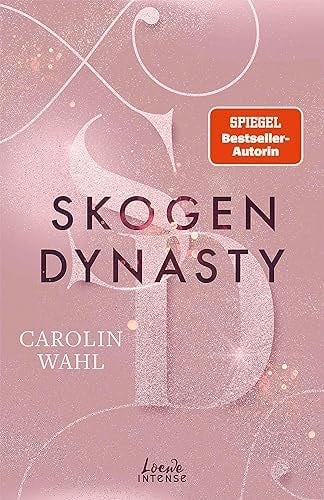 Skogen Dynasty (Crumbling Hearts, Band 1) - Carolin Wahl · 2023