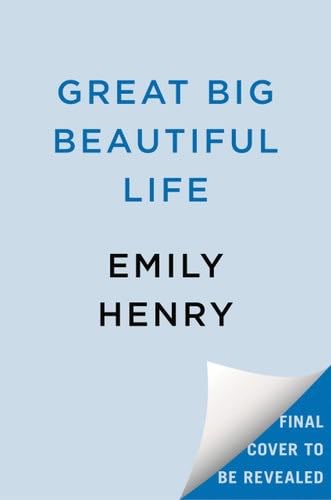 Great Big Beautiful Life - Emily Henry · 2025