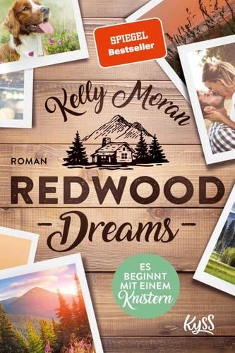 Redwood Dreams – Es beginnt mit einem Knistern (Redwood-Reihe 5) (German Edition) - Kelly Moran · 2020