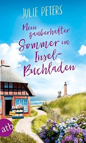 Mein zauberhafter Sommer im Inselbuchladen - Julie Peters · 2019