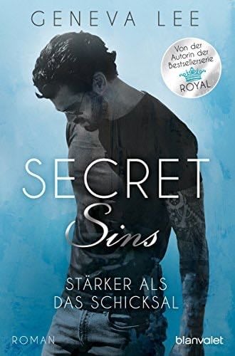 Secret Sins - Stärker als das Schicksal: Roman - Geneva Lee · 2017