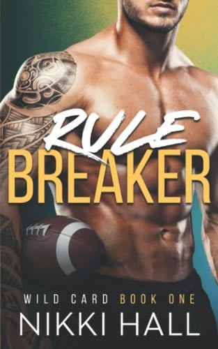 Rule Breaker (Wild Card) - Nikki Hall · 2022