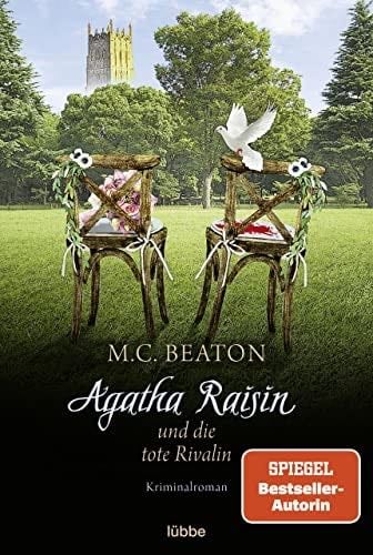Agatha Raisin und die tote Rivalin: Kriminalroman (Agatha Raisin Mysteries 20) (German Edition) - M. C. Beaton · 2022