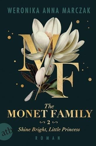 The Monet Family - Shine Bright, Little Princess - Marczak, Weronika Anna