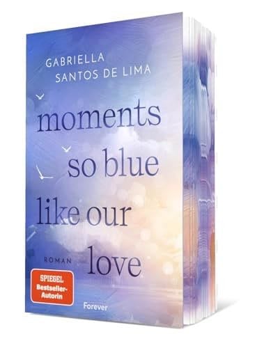 Moments So Blue Like Our Love - Santos De Lima, Gabriella