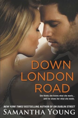 Down London Road (On Dublin Street Book 2) - Samantha Young · 2013