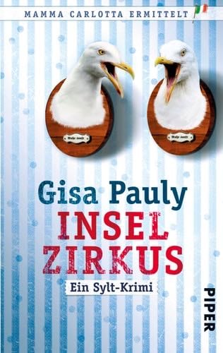 Inselzirkus: Ein Sylt-Krimi - Gisa Pauly · 2011