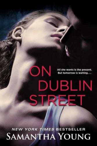 On Dublin Street (On Dublin Street Series Book 1) - Samantha Young · 2012
