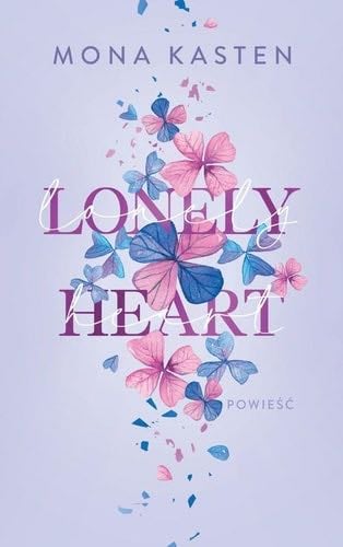 Lonely heart - Mona Kasten · 2022
