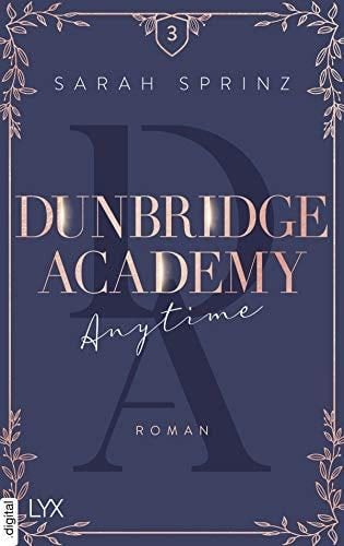 Dunbridge Academy - Anytime (German Edition) - Sarah Sprinz · 2022
