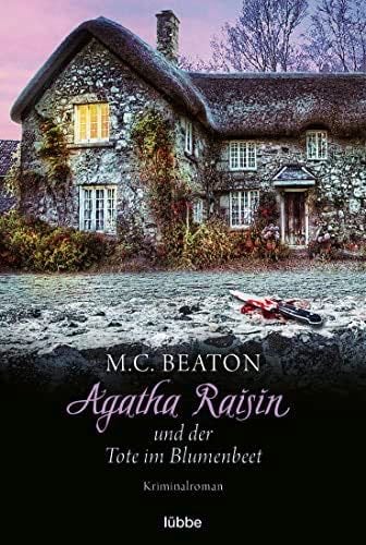 Agatha Raisin Und Der Tote Im Blumenbeet 21 - Beaton, M. C.