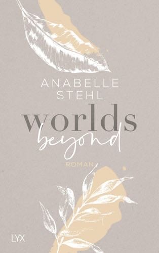 Worlds Beyond - Anabelle Stehl · 2022