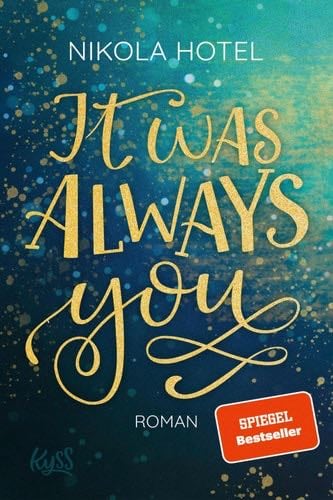 It was always you (Die Blakely-Brüder 1) (German Edition) - Nikola Hotel · 2020