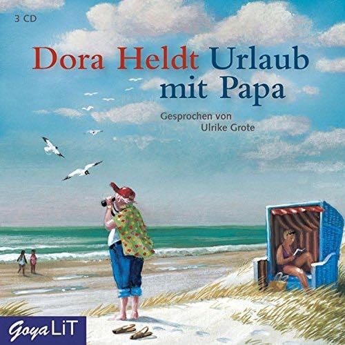 Urlaub mit Papa - Dora Heldt · 2008