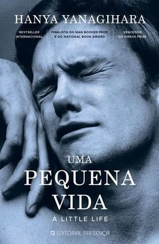 Uma Pequena Vida (Portuguese Edition) - Hanya Yanagihara · 2022