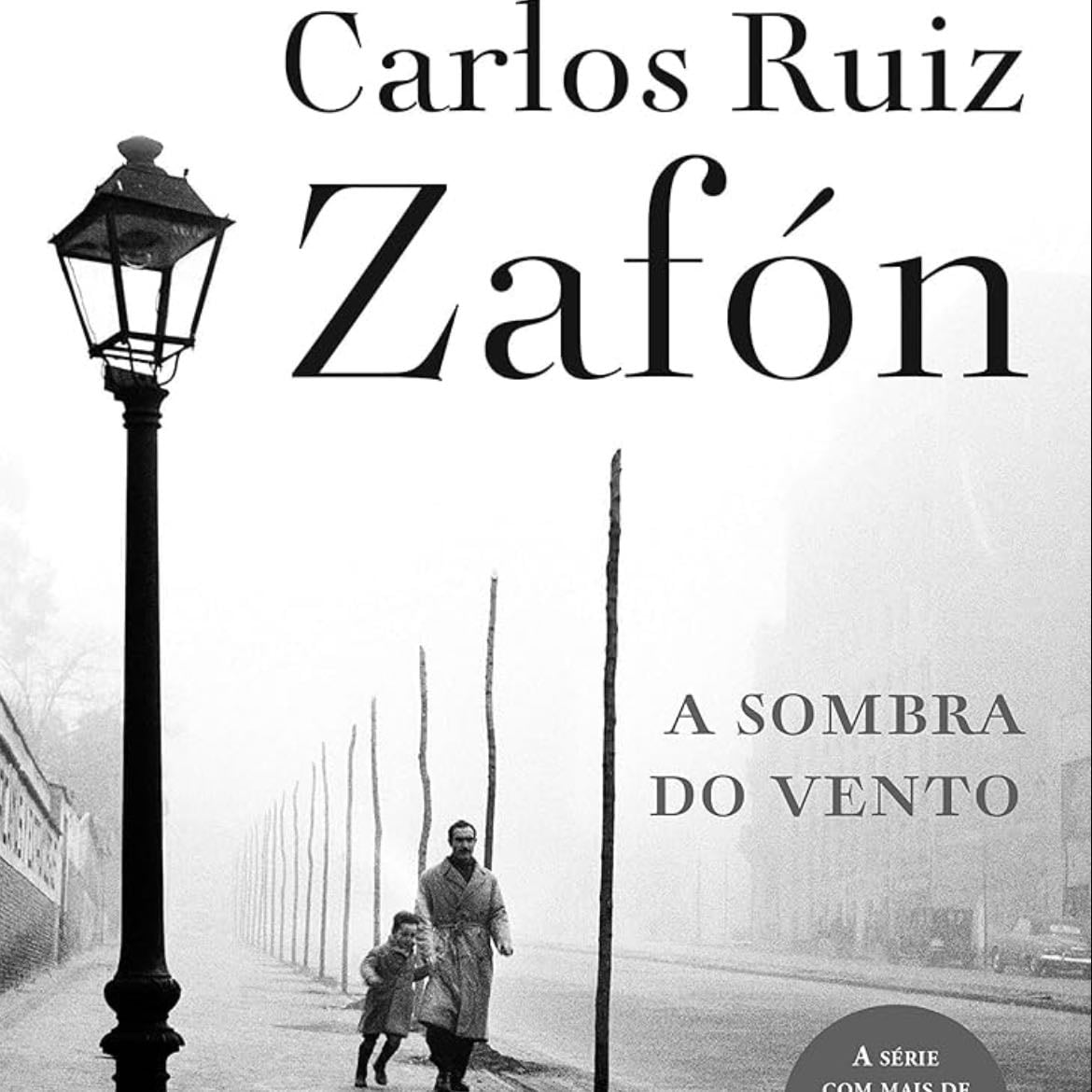 A Sombra Do Vento - Carlos Ruiz Zafón · 2017