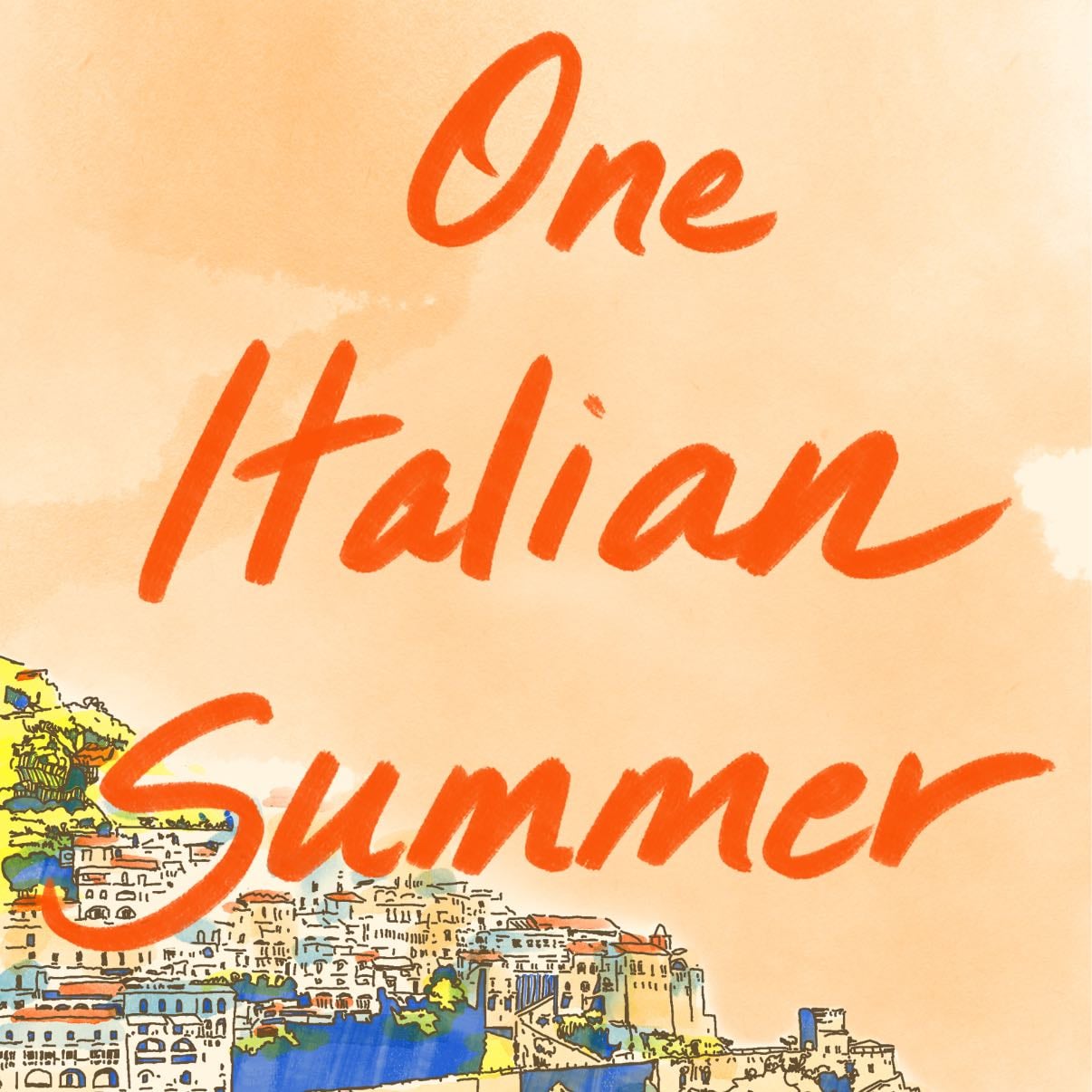 One Italian Summer - Rebecca Serle · 2023