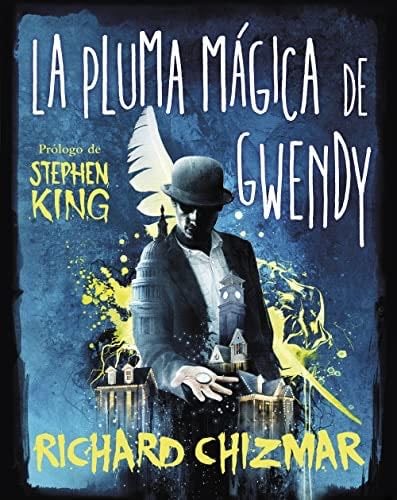 Libro 2. La pluma mágica de Gwendy - Richard Chizmar · 2022