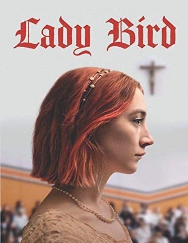 Lady Bird Screenplay - Dale Caffee 路 2020