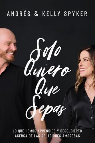 Solo quiero que sepas - Andrés Spyker, Kelly Spyker · 2023