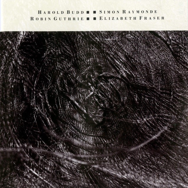Sea, Swallow Me - Song 路 Cocteau Twins, Harold Budd