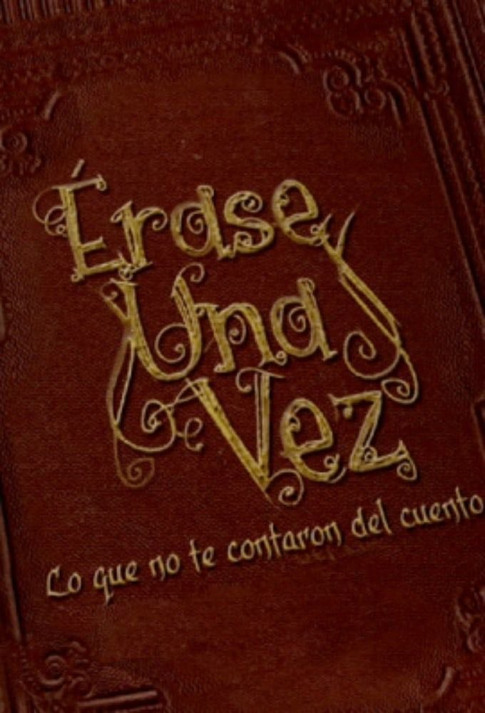 Érase Una Vez - 2017