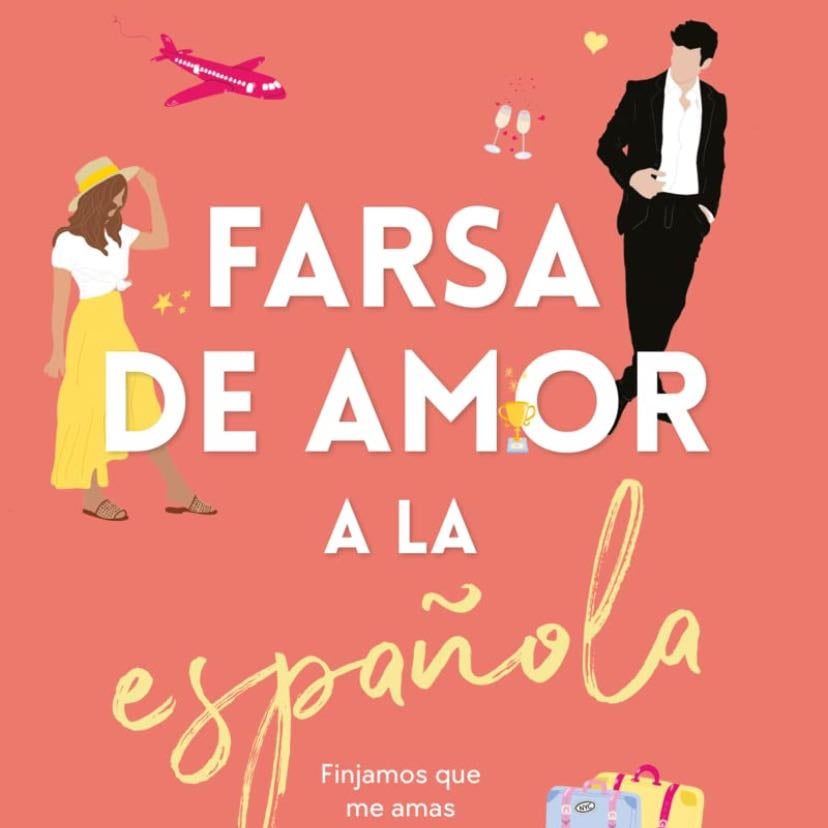farsa de amor a la espa帽ola - Elena Armas 路 2023