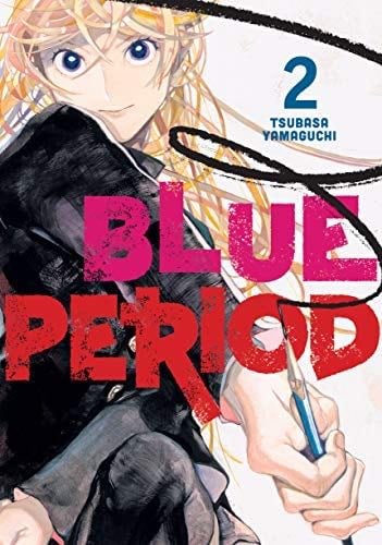 Blue Period 2 - Tsubasa Yamaguchi · 2021