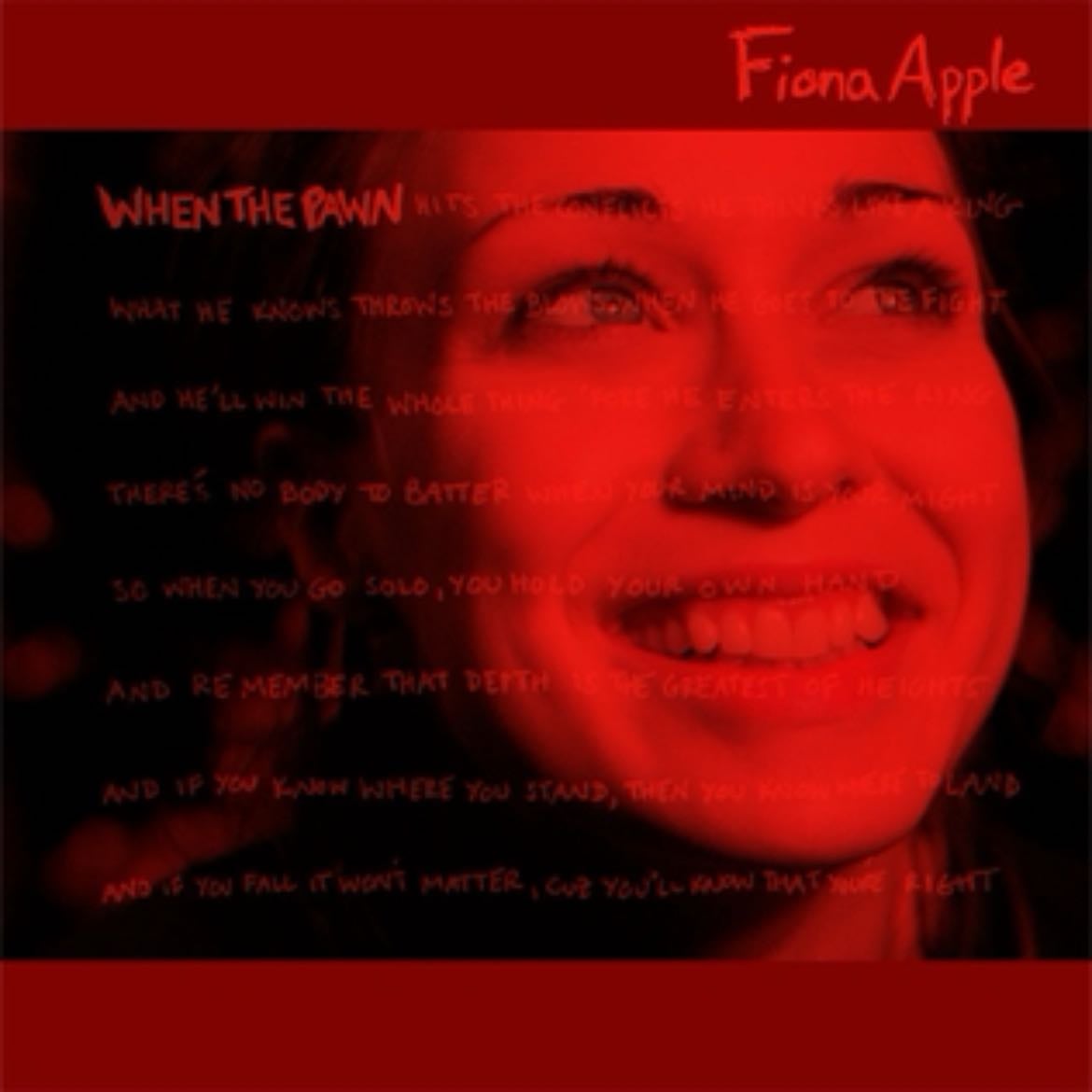 When The Pawn… - Fiona Apple