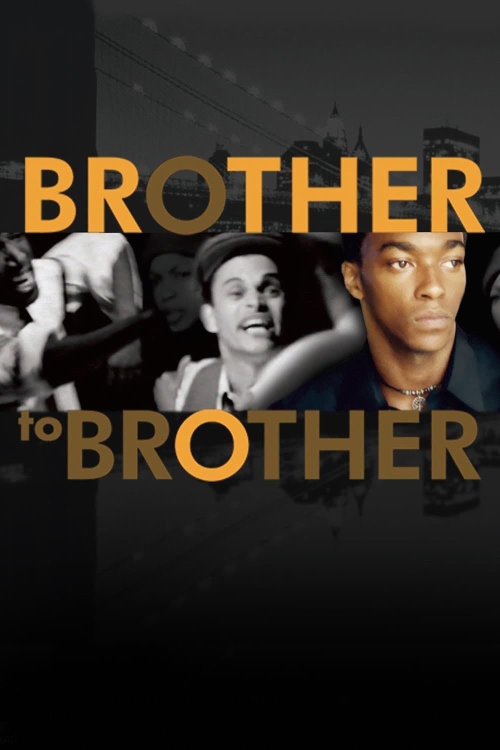 Brother to Brother - Rodney Evans · 2004