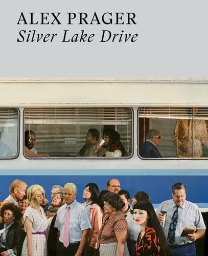 Alex Prager Silver Lake Drive (Paperback) /anglais - PRAGER ALEX · 2022